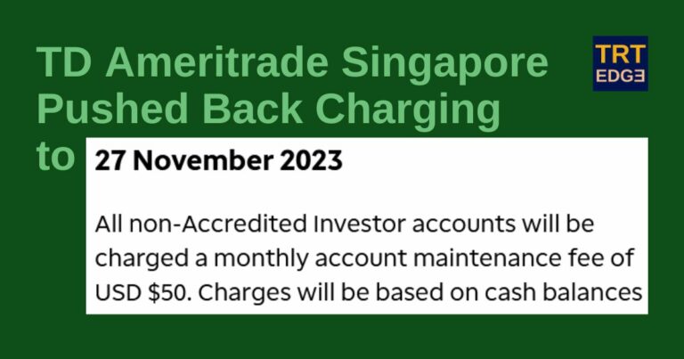 TD Ameritrade Singapore Pushed Back Charging to 27 Nov 2023