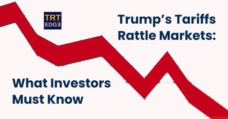 Trump’s Tariffs Rattle Markets: What Investors Must Know