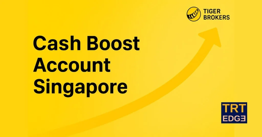 Cash-Boost Your Trading with Tiger Brokers Singapore