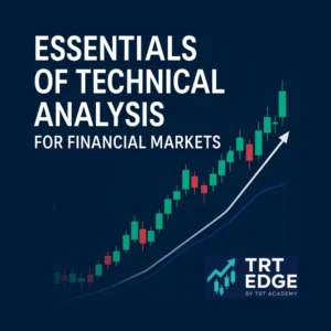 Essentials of Technical Analysis for Financial Markets
