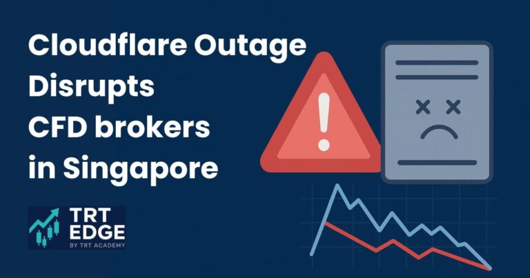 Cloudflare Outage Disrupts CFD Brokers in Singapore